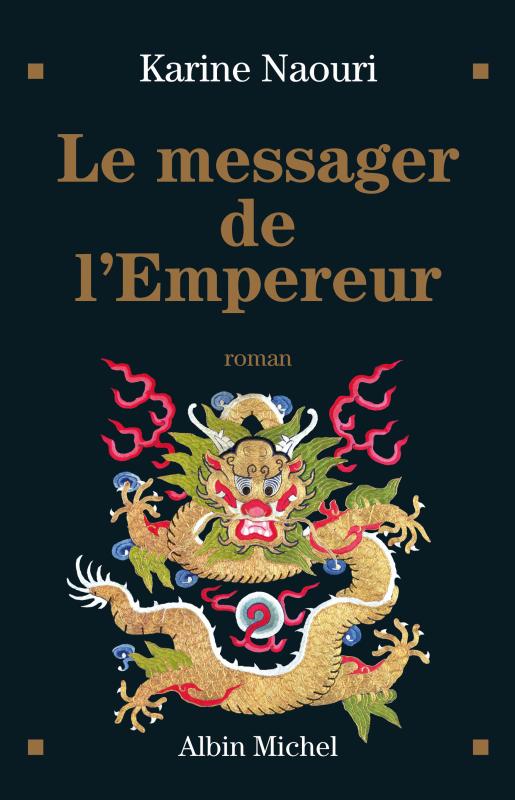 Couverture du livre Le Messager de l'empereur
