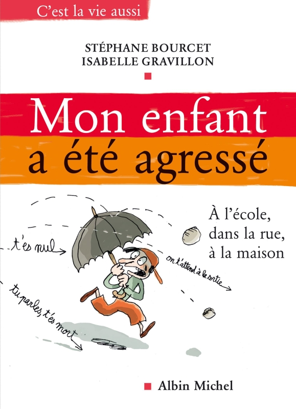 Couverture du livre Mon enfant a été agressé