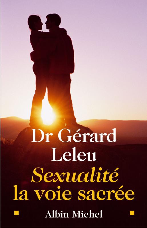 Couverture du livre Sexualité : la voie sacrée