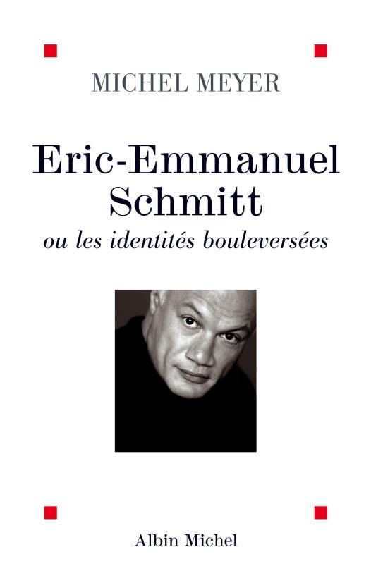 Couverture du livre Éric-Emmanuel Schmitt ou les identités bouleversées