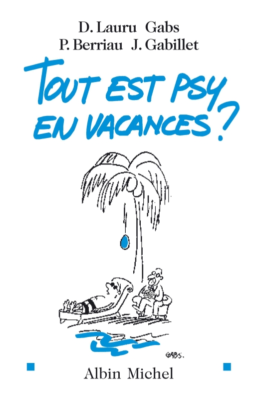 Couverture du livre Tout est psy en vacances ?