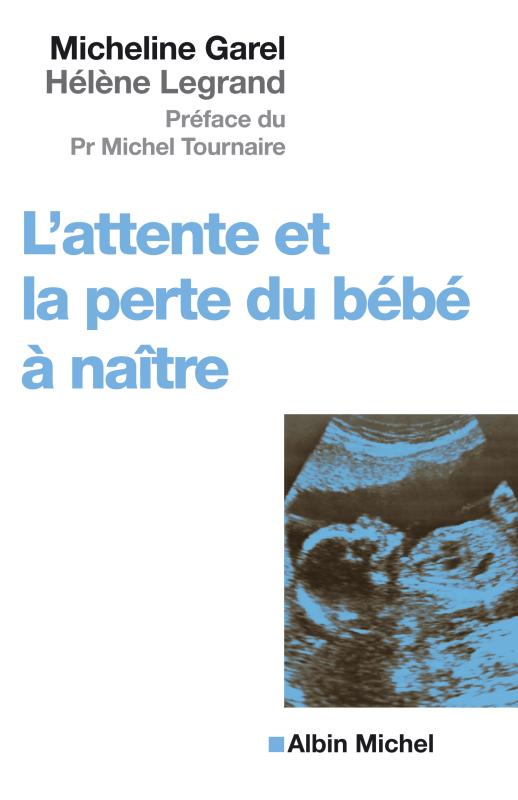 Couverture du livre L'Attente et la perte du bébé à naître