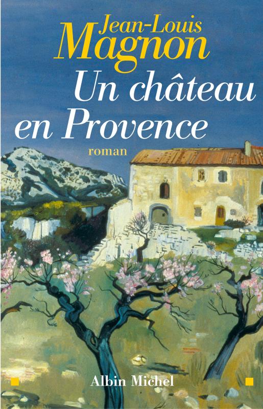 Couverture du livre Un Château en Provence