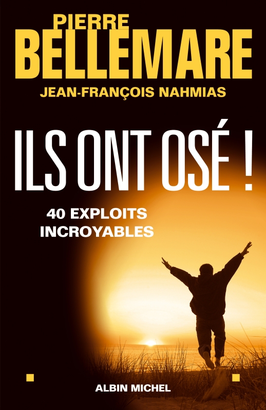 Couverture du livre Ils ont osé ! - tome 1