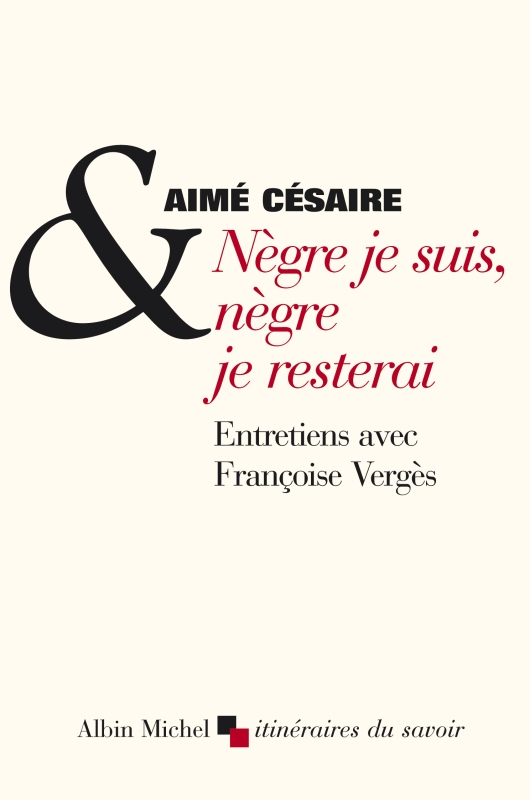 Couverture du livre Nègre je suis, nègre je resterai