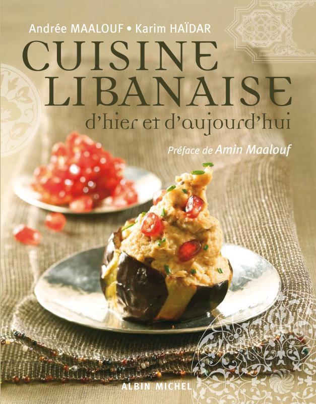 Couverture du livre Cuisine libanaise d'hier et d'aujourd'hui