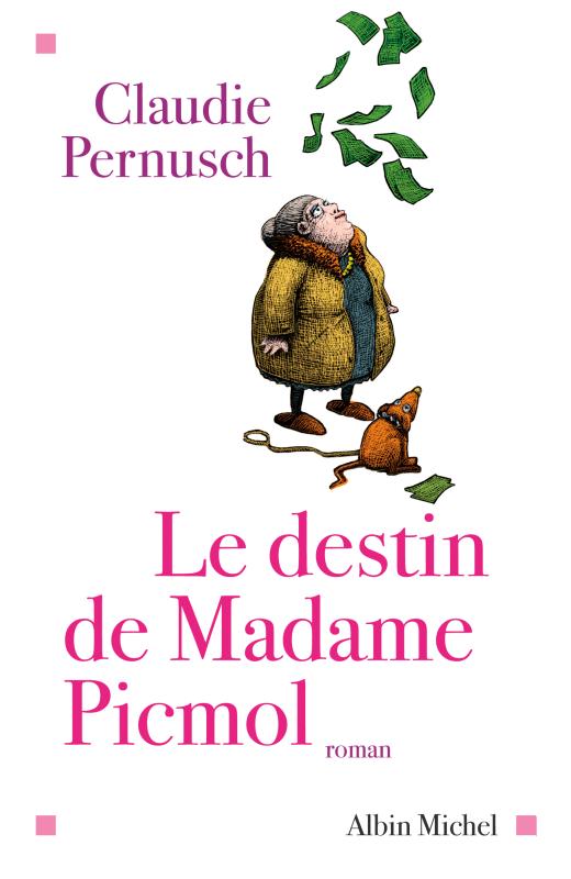 Couverture du livre Le Destin de madame Picmol