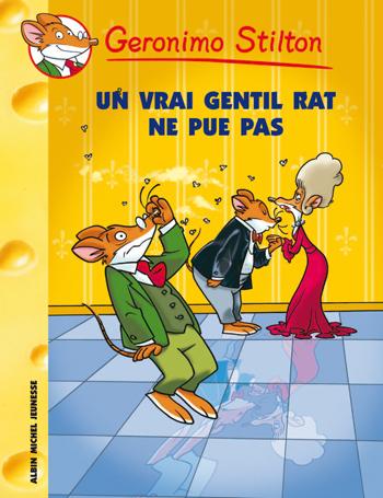 Couverture du livre Un vrai gentil rat ne pue pas !