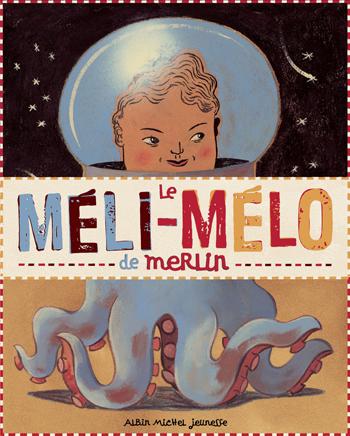 Couverture du livre Le Méli-mélo de Merlin