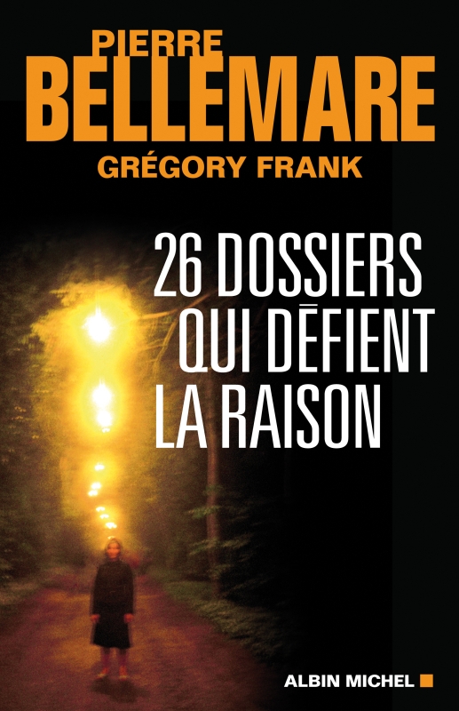 Couverture du livre 26 dossiers qui défient la raison