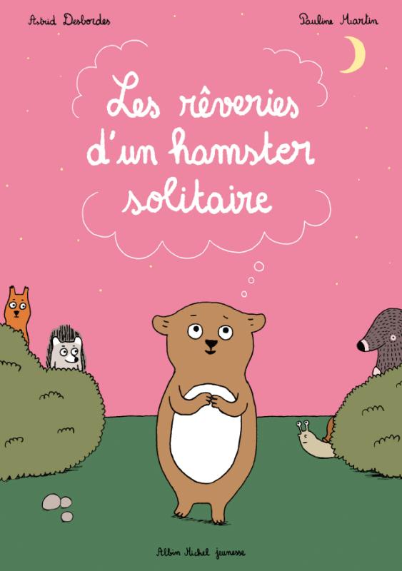 Couverture du livre Les Rêveries d'un hamster solitaire
