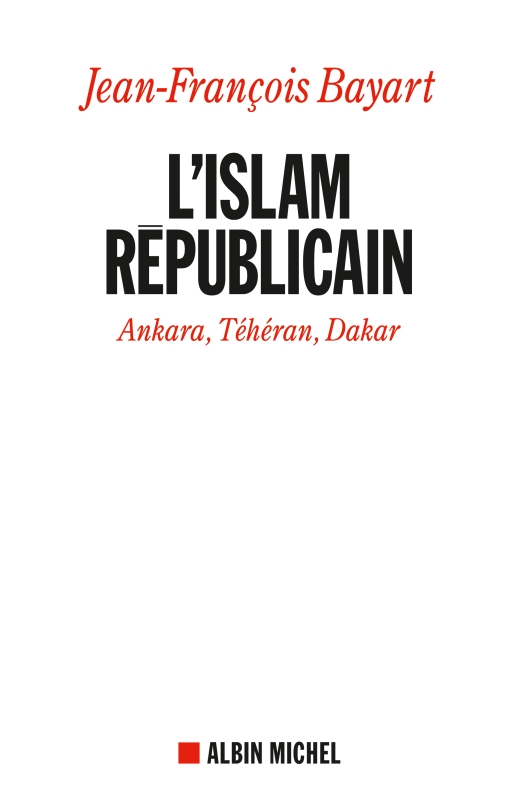 L Islam Republicain Editions Albin Michel