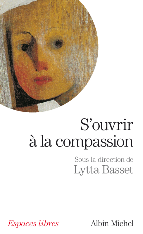 Couverture du livre S'ouvrir à la compassion