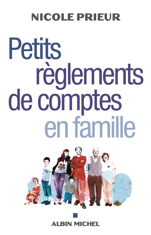 Couverture du livre Petits Règlements de comptes en famille