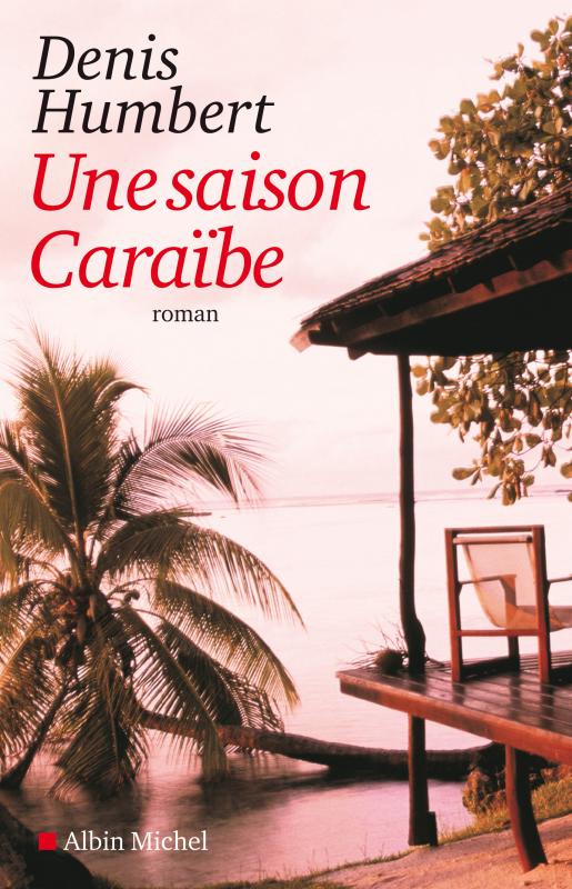 Couverture du livre Une saison Caraïbe