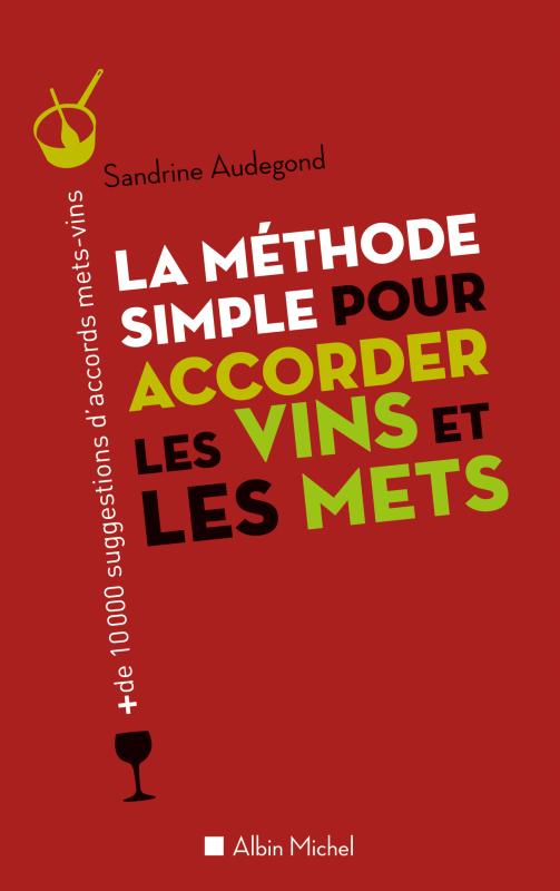 Couverture du livre La Méthode simple pour accorder les vins et les mets
