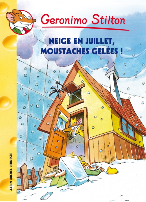 Couverture du livre Neige en juillet, moustaches gelées !