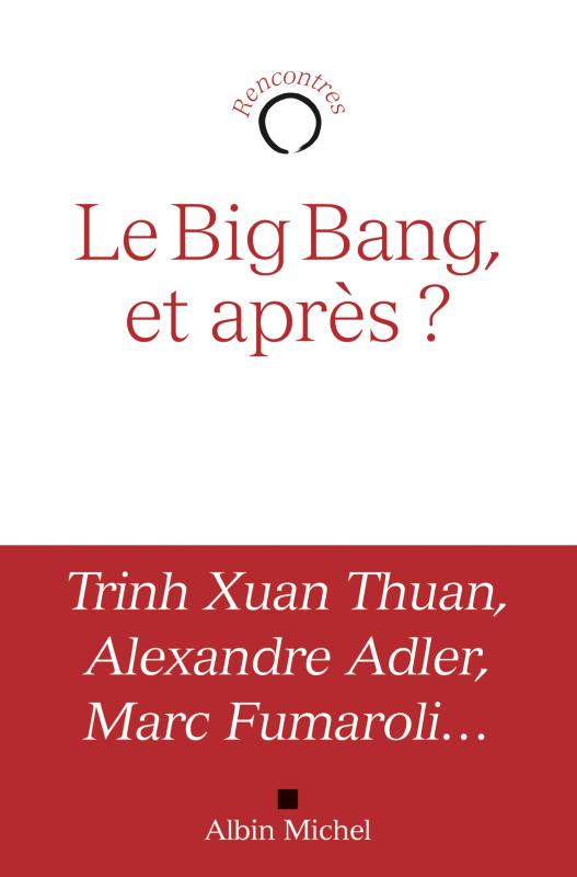 Couverture du livre Le Big bang, et après ?