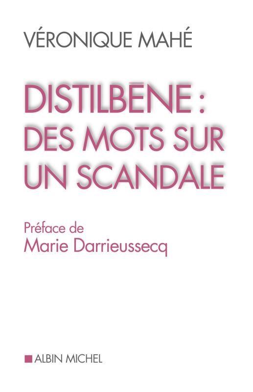 Couverture du livre Distilbène : des mots sur un scandale
