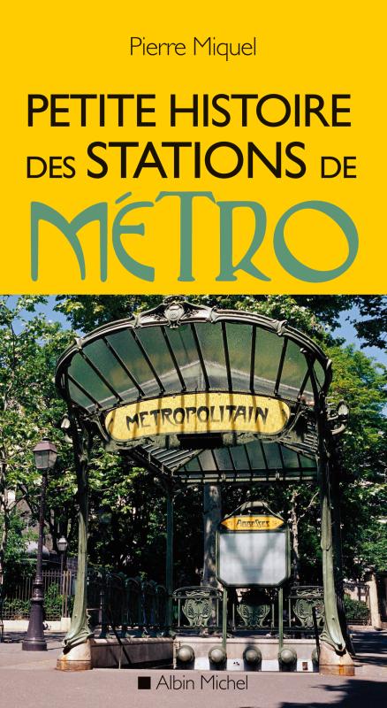 Couverture du livre Petite histoire des stations de métro