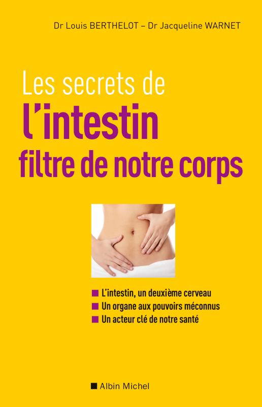 Couverture du livre Les Secrets de l'intestin, filtre de notre corps