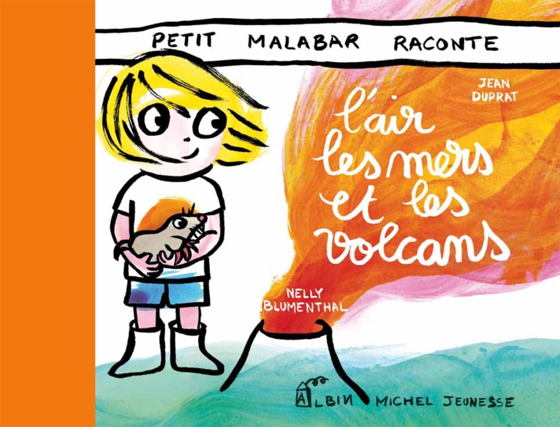 Couverture du livre Petit Malabar raconte l'air, la mer et les volcans