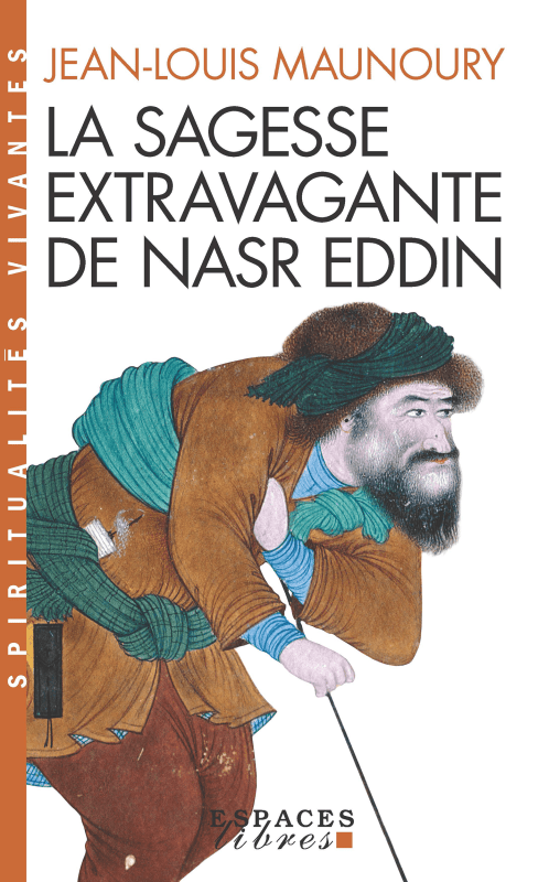 Couverture du livre La Sagesse extravagante de Nasr Eddin