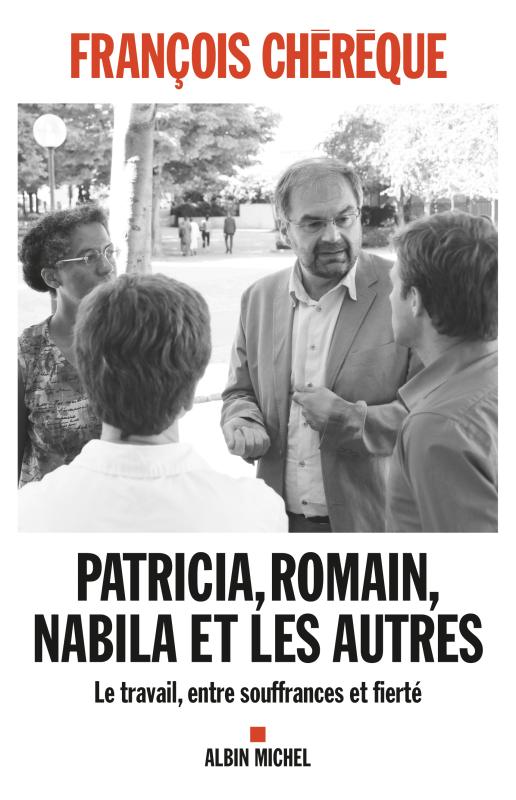 Couverture du livre Patricia, Romain, Nabila et les autres