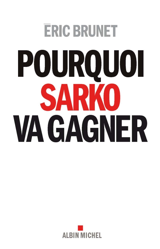 Couverture du livre Pourquoi Sarko va gagner