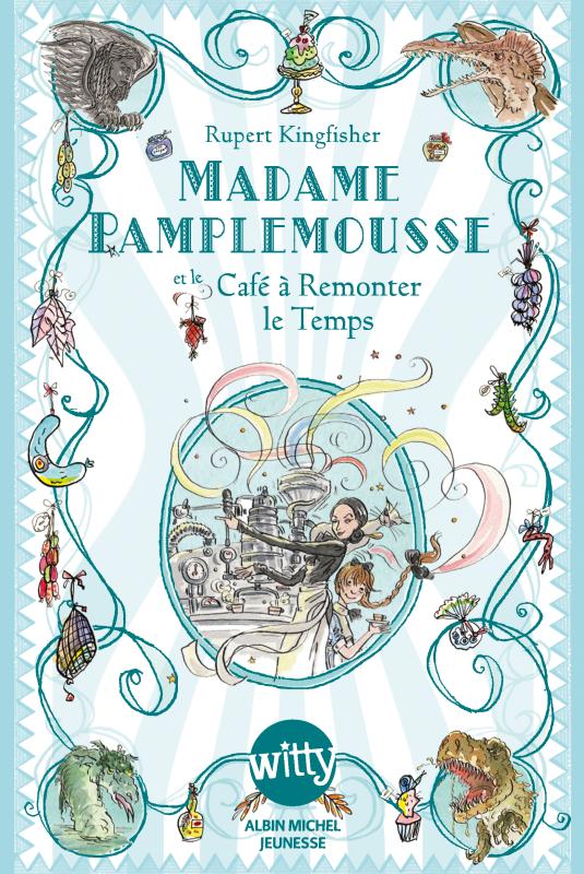 Couverture du livre Madame Pamplemousse et le Café à Remonter le Temps - tome 2