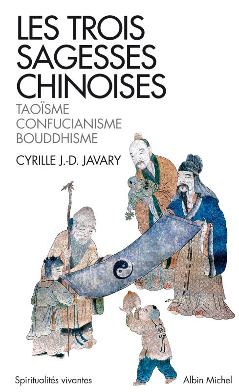 Couverture du livre Les Trois sagesses chinoises