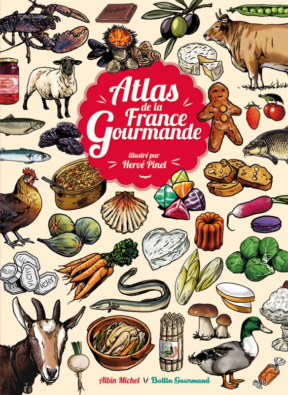 Couverture du livre Atlas de la France gourmande