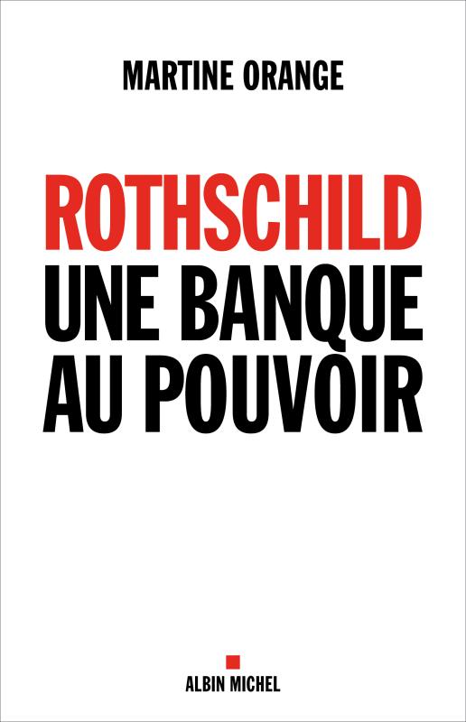 Couverture du livre Rothschild, une banque au pouvoir
