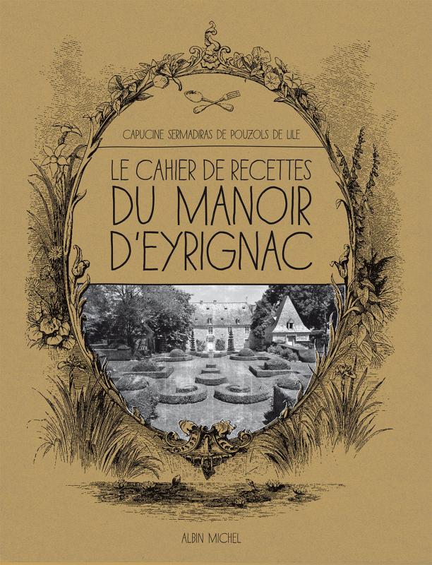 Couverture du livre Le Cahier de recettes du manoir d'Eyrignac