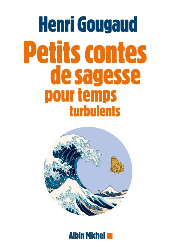 Couverture du livre Petits contes de sagesse pour temps turbulents