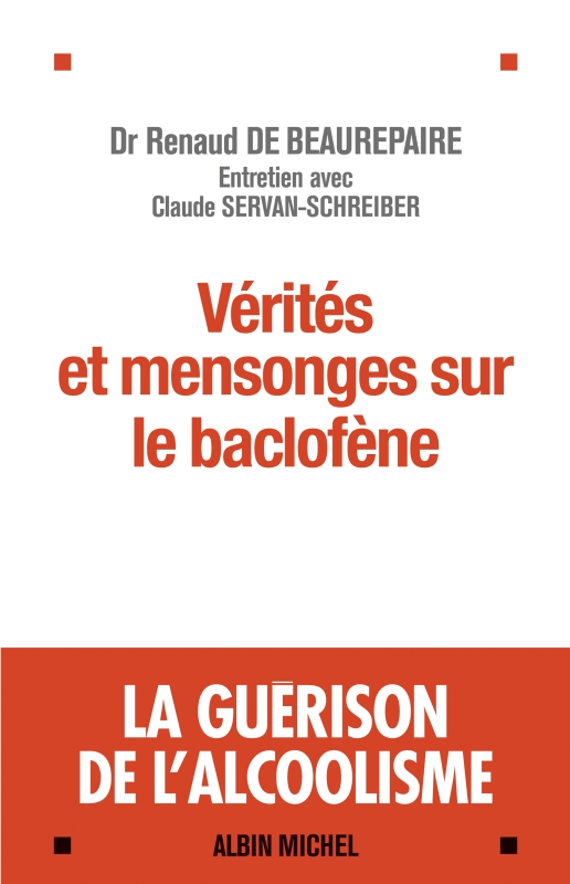 Couverture du livre Vérités et mensonges sur le baclofène