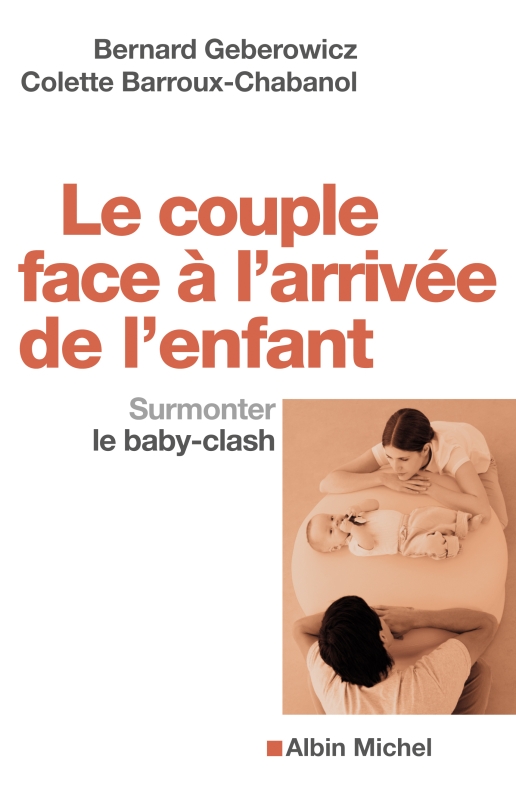 Couverture du livre Le Couple face à l'arrivée de l'enfant