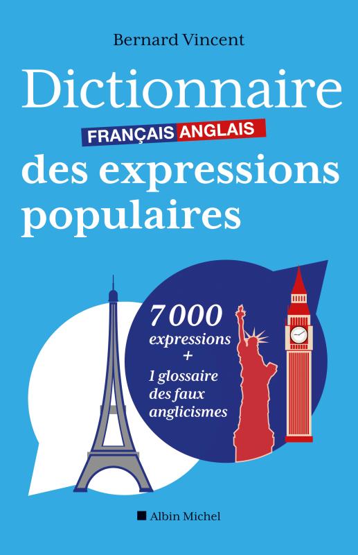 Couverture du livre Dictionnaire français-anglais des expressions populaires