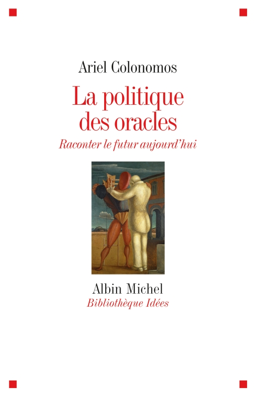 Couverture du livre La Politique des oracles