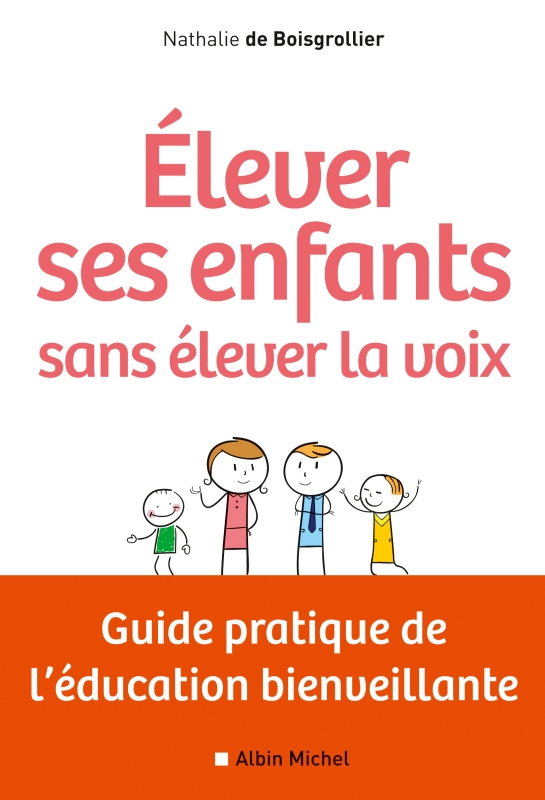 Couverture du livre Elever ses enfants sans élever la voix