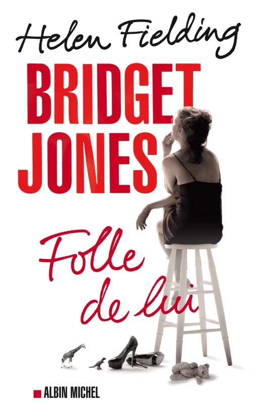 Couverture du livre Bridget Jones : folle de lui