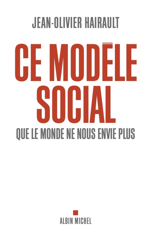 Couverture du livre Ce modèle social que le monde ne nous envie plus