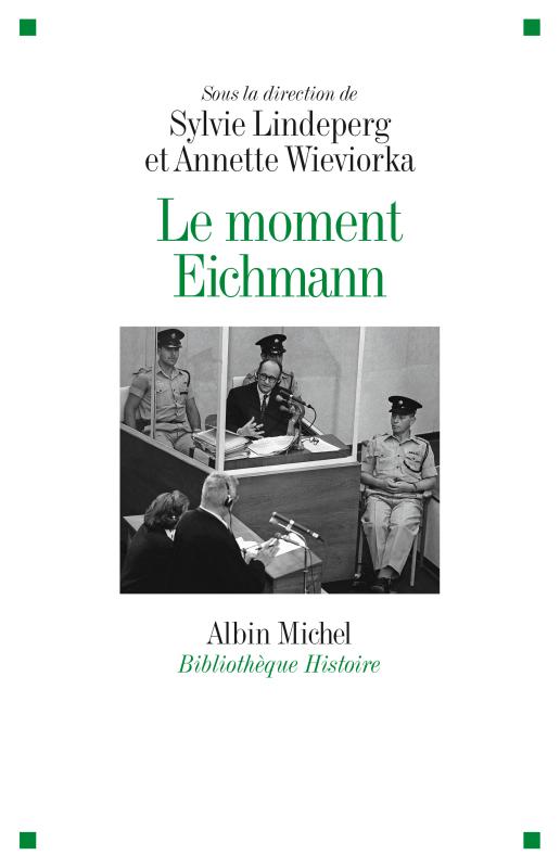 Couverture du livre Le Moment Eichmann