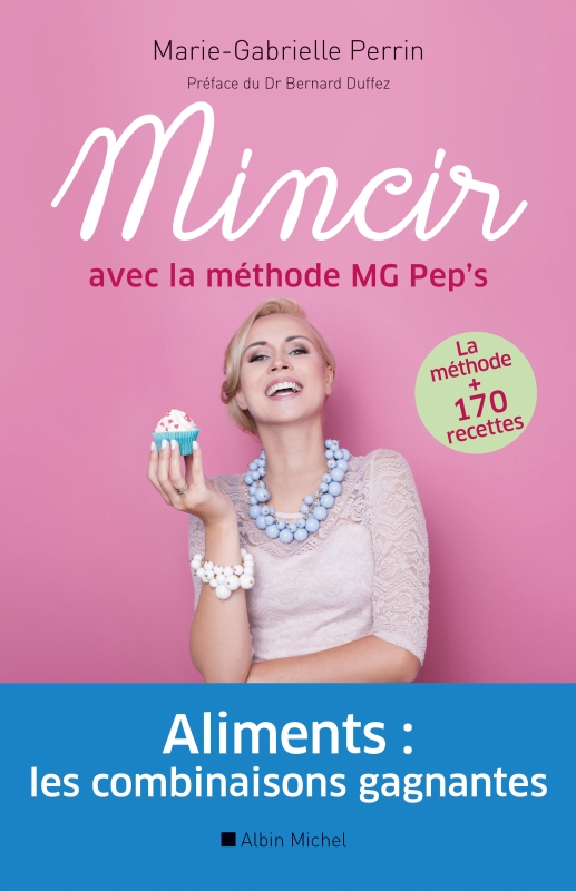 Couverture du livre Mincir avec la méthode MG Pep's