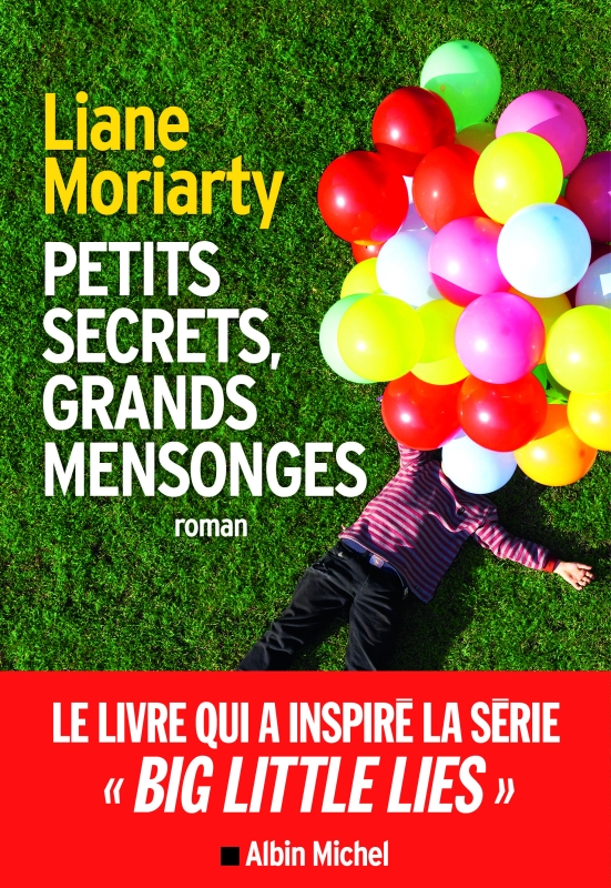 Couverture du livre Petits Secrets, grands mensonges