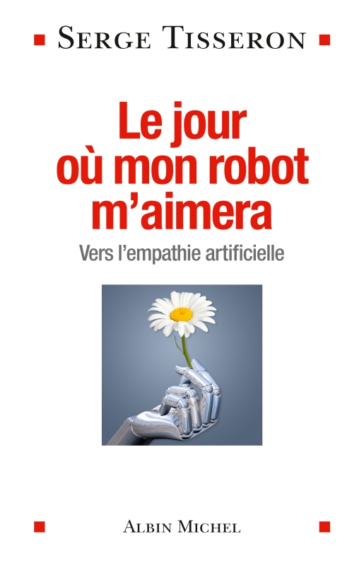 Couverture du livre Le Jour où mon robot m'aimera