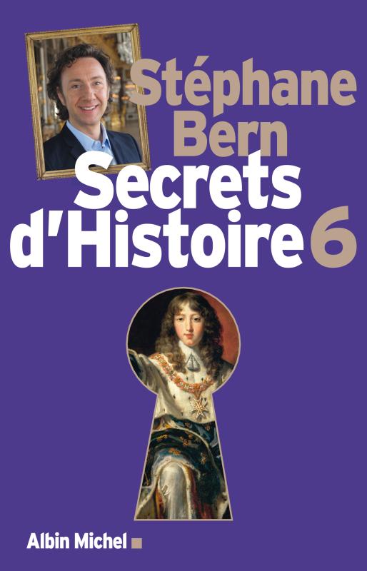 Couverture du livre Secrets d'Histoire - tome 6