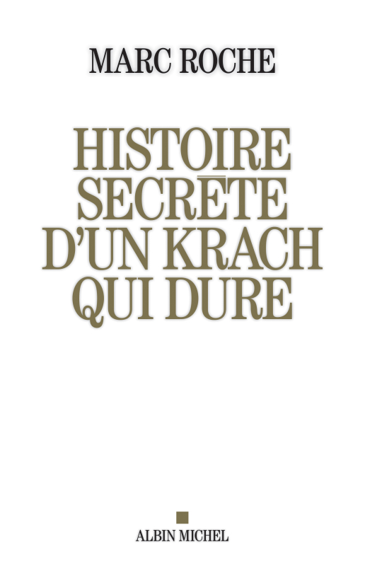 Couverture du livre Histoire secrète d'un krach qui dure