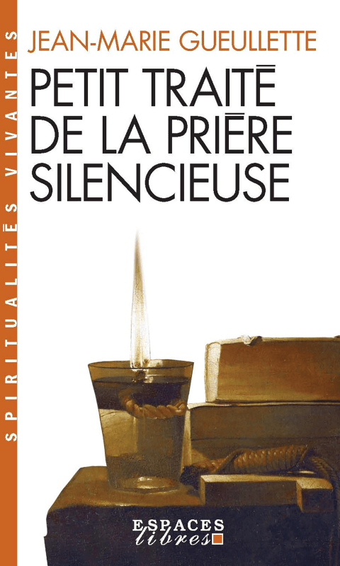 Couverture du livre Petit Traité de la prière silencieuse