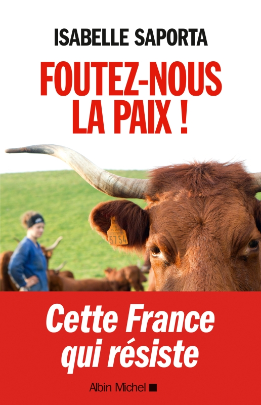 Couverture du livre Foutez-nous la paix !